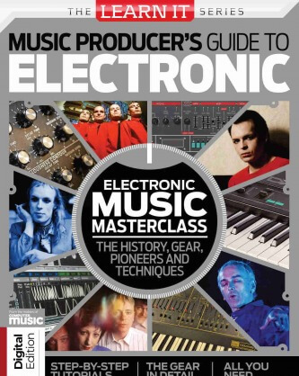 LearnIt Series: Music Producer's Guide to Electronic Music